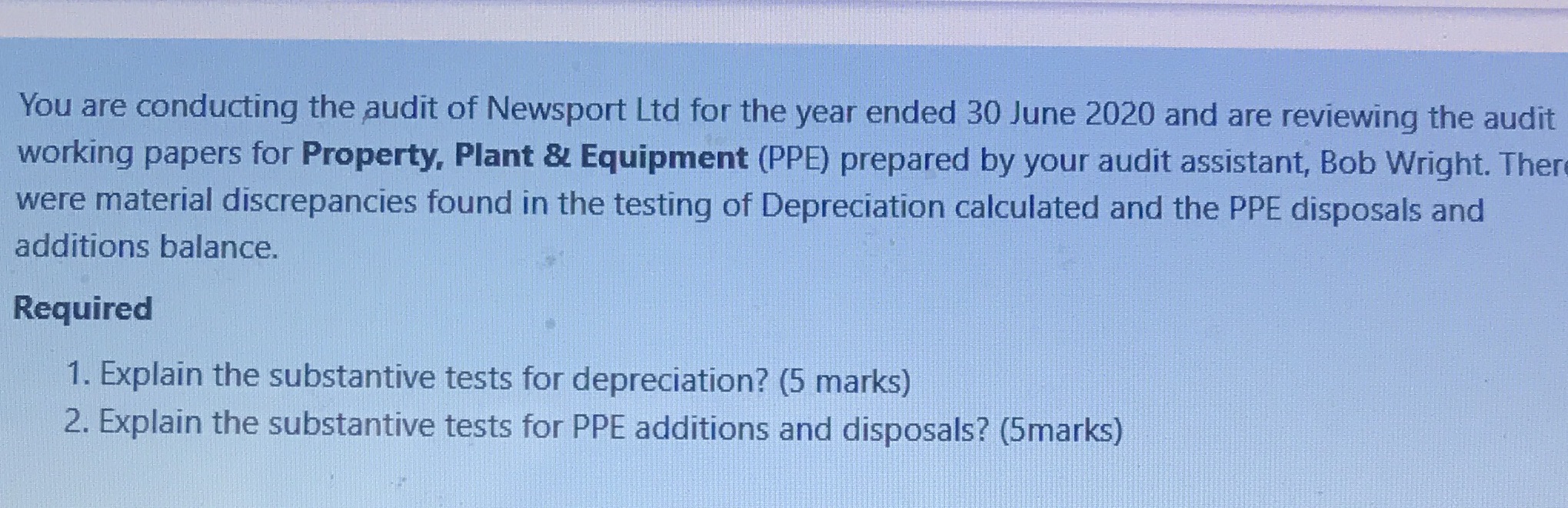 You are conducting the audit of Newsport Ltd for