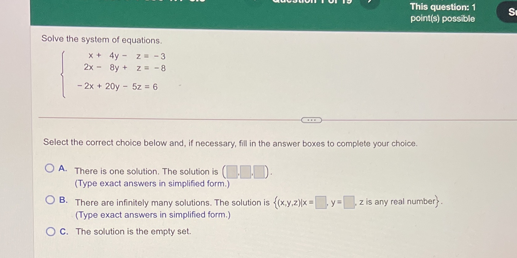 This question: 1 S point(s) possible Solve the