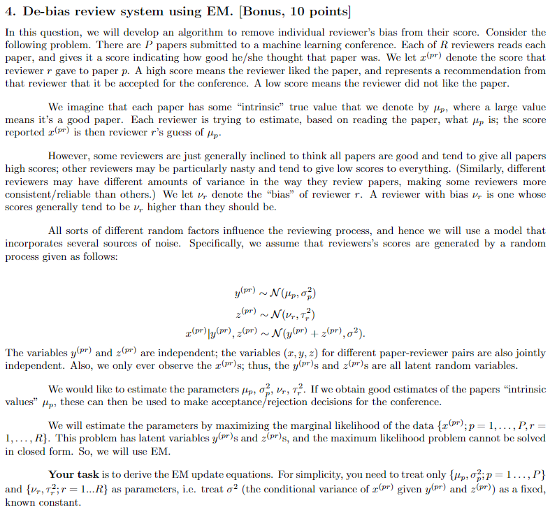 4. De-bias review system using EM. [Bonus, 10