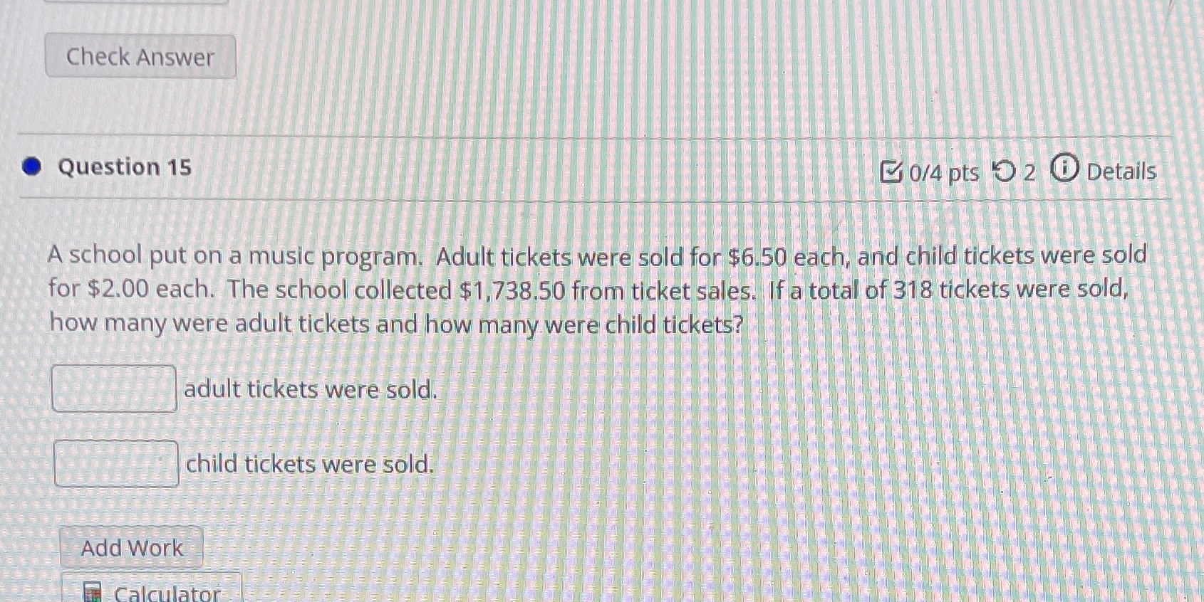 Check Answer . Question 15 0/4 pts 1 2 0 Details