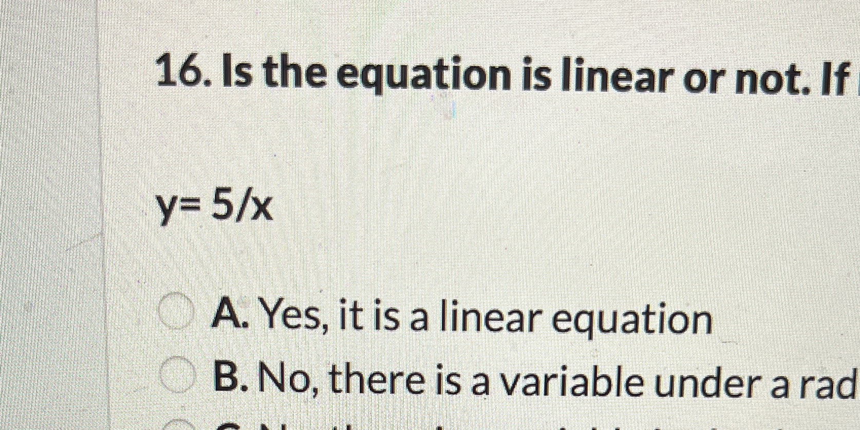 Is this equation linear or not. If not why? 16.
