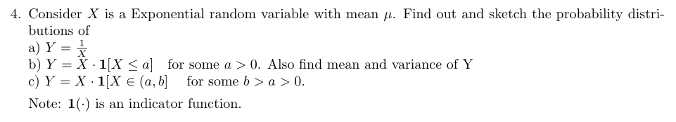 4. Consider X is a Exponential random variable