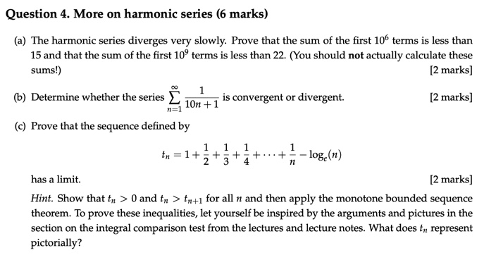 QUESTION 4 Question 4. More on harmonic series {6