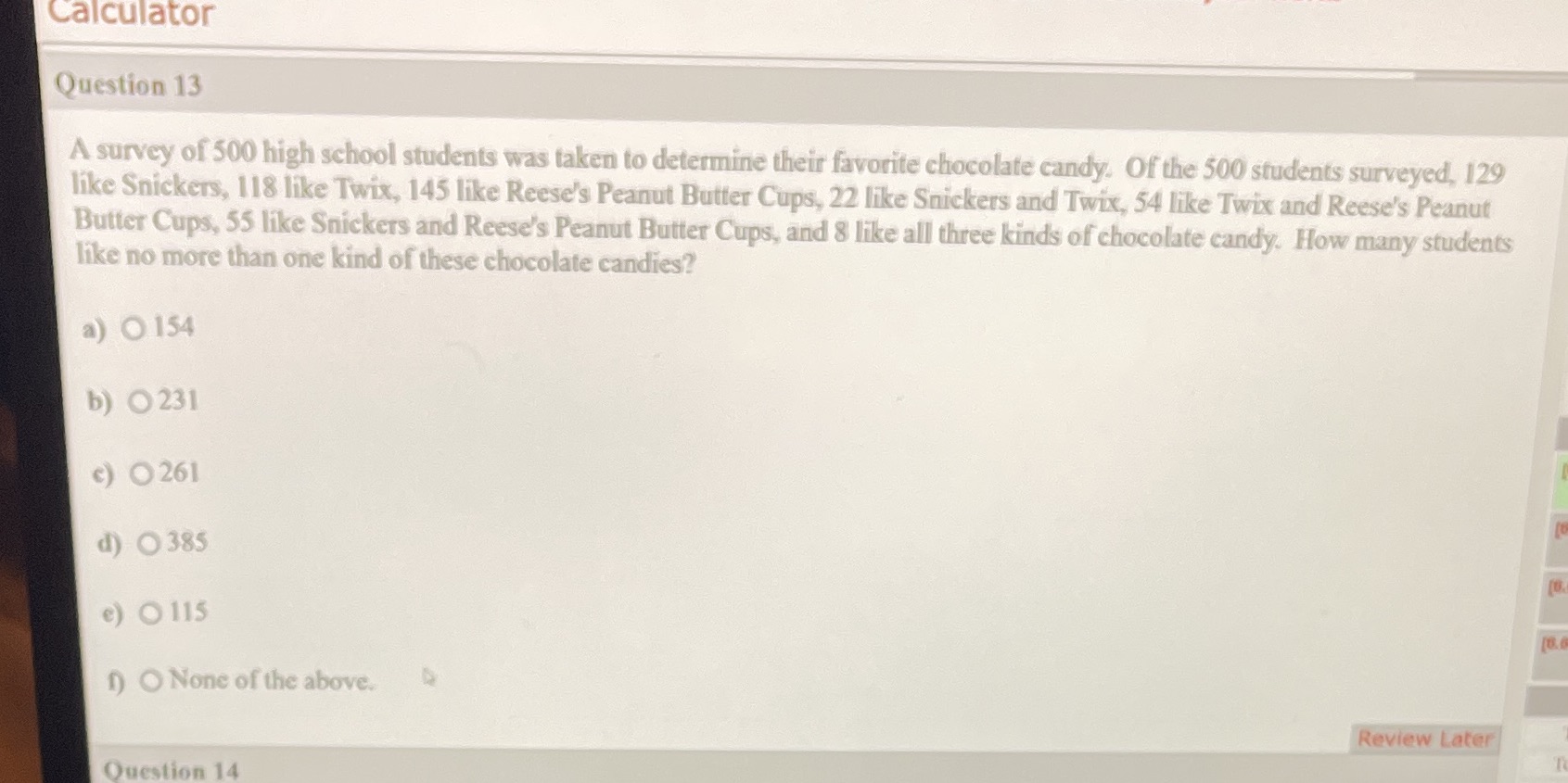 Calculator Question 13 A survey of 500 high