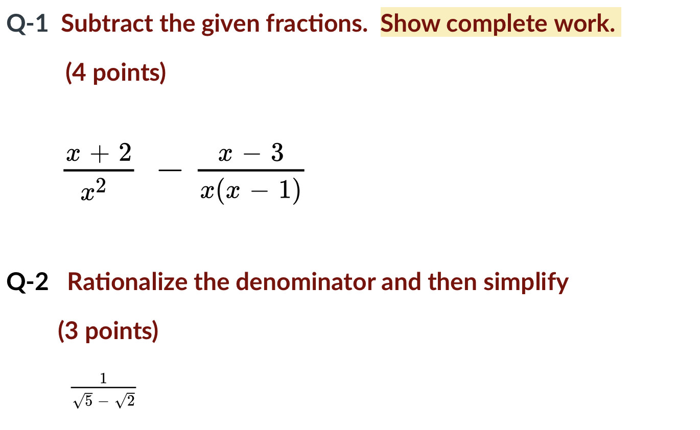 Q-1 Subtract the given fractions. Show complete