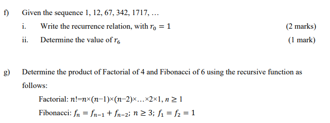 f) Given the sequence 1, 12, 67, 342, 1717, ...