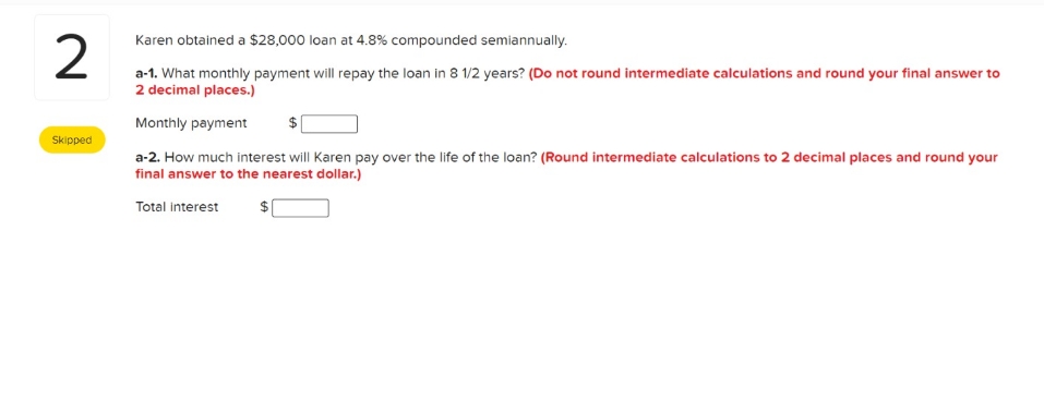 monthly payment 2 Karen obtained a $28,000 loan