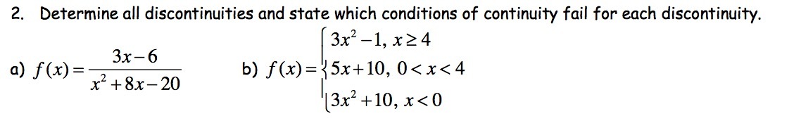 2. Determine all discontinuities and state which
