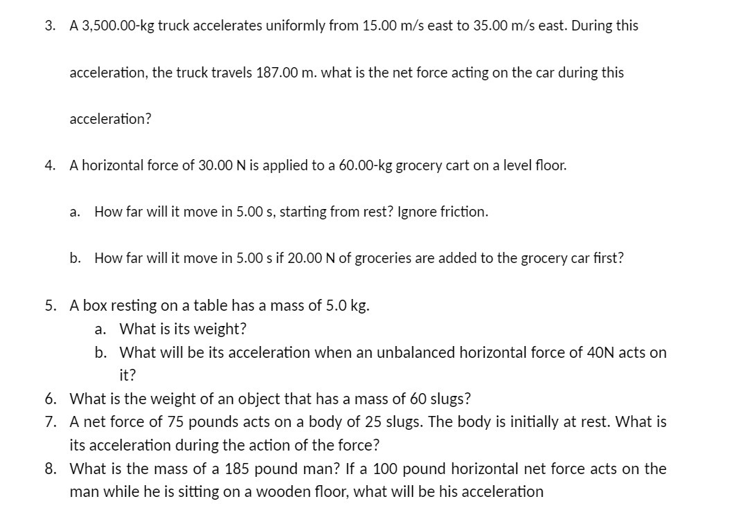 A 3,500.00kg truck accelerates uniformly from