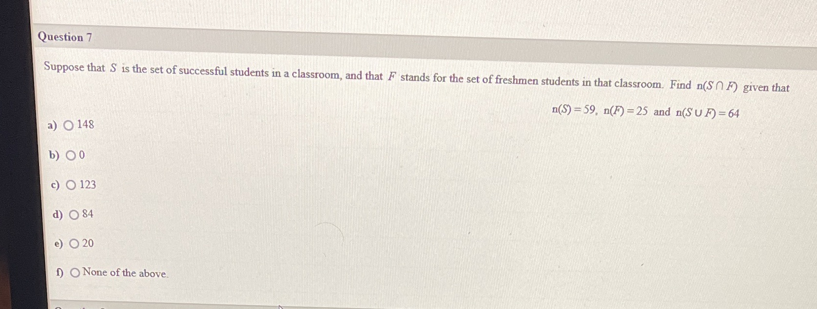 Question 7 Suppose that S is the set of