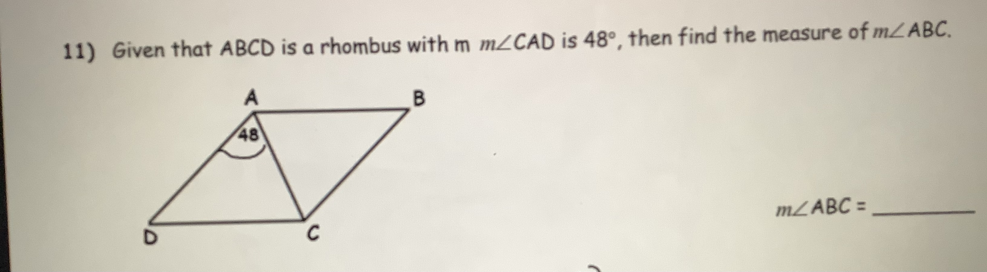 Find the measure of angle abc 11) Given that ABCD