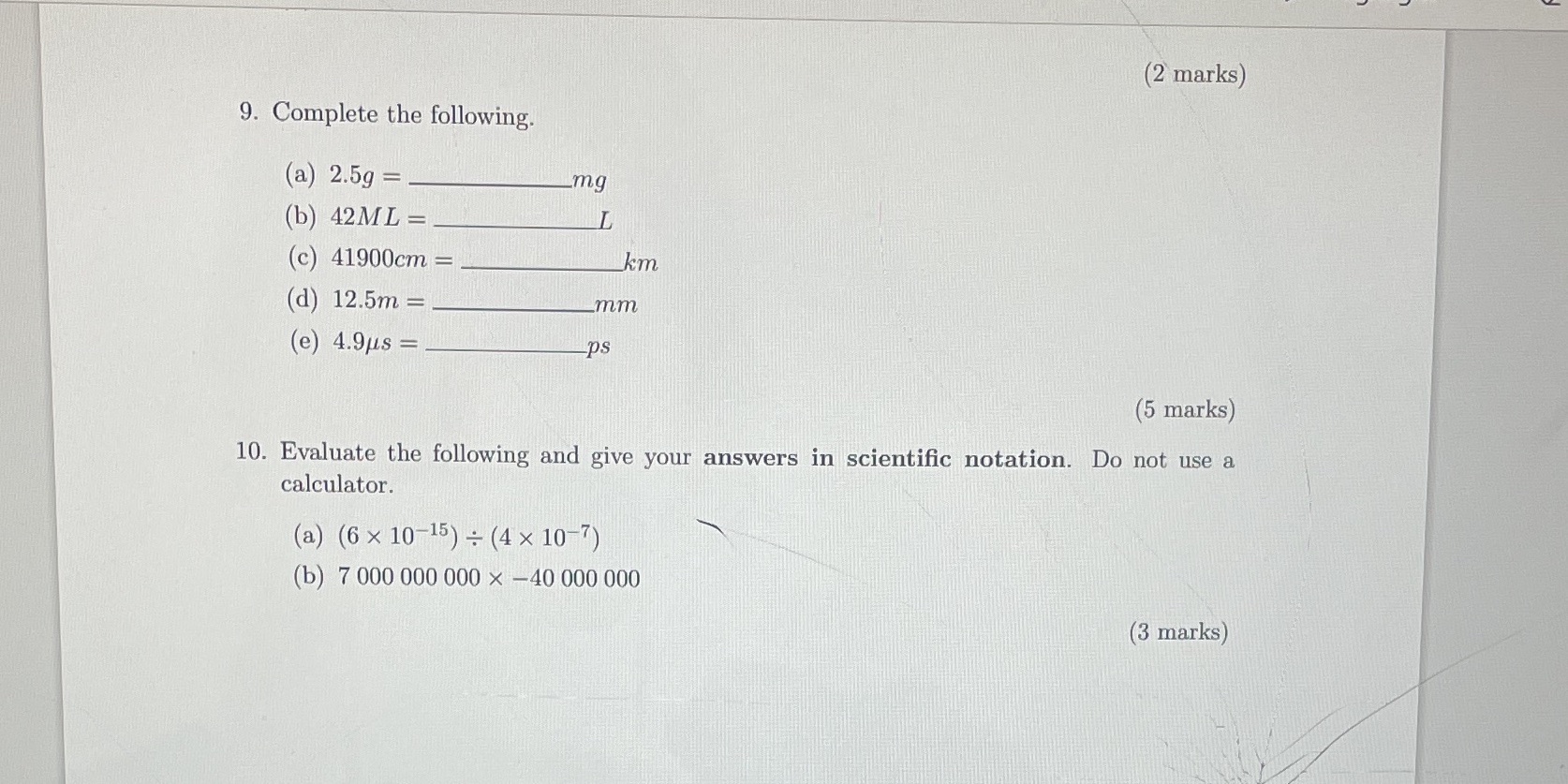 (2 marks) 9. Complete the following. (a) 2.59 =