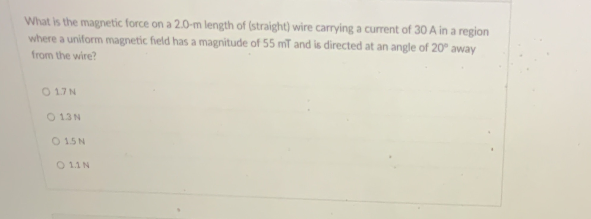 13 What is the magnetic force on a 2.0-m length