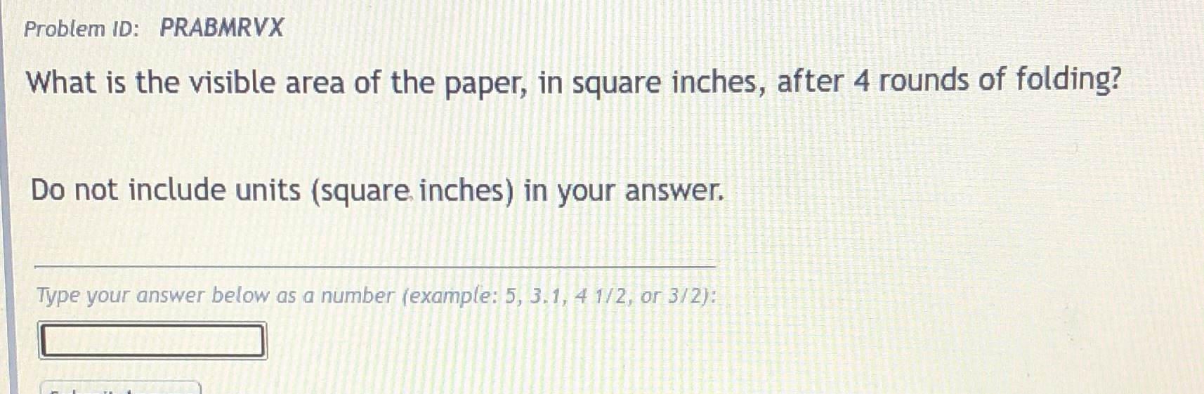 Problem ID: PRABMRVX What is the visible area of