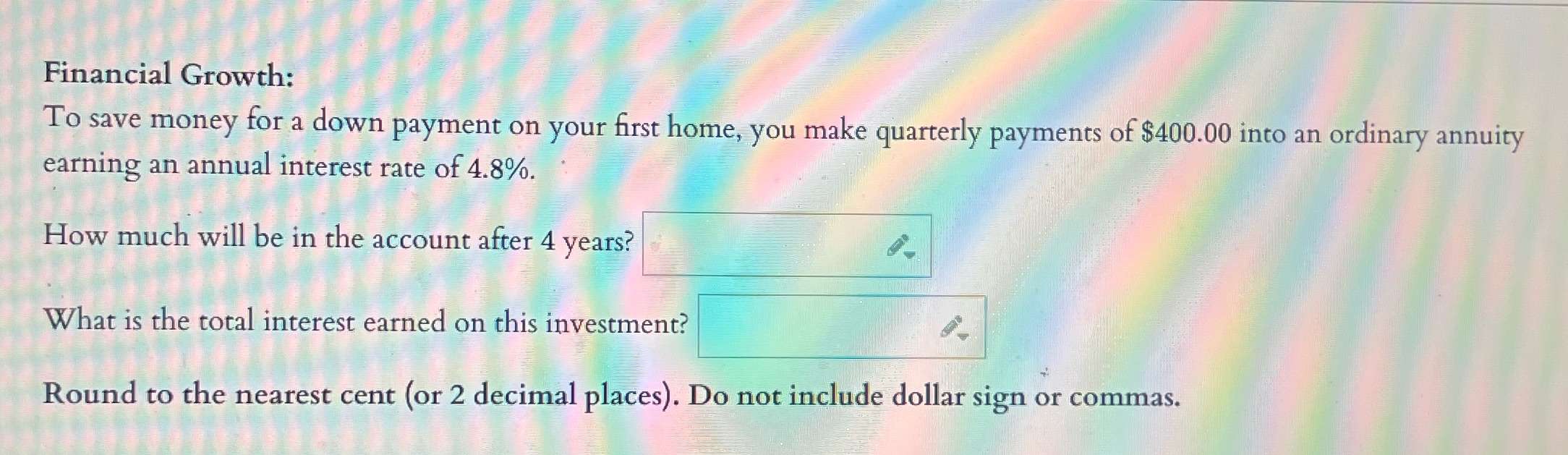 Financial Growth: To save money for a down