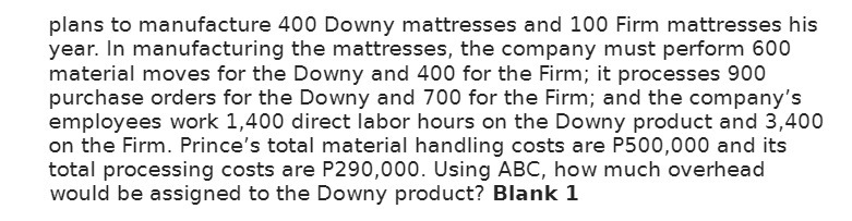 plans to manufacture 400 Downy mattresses and 100