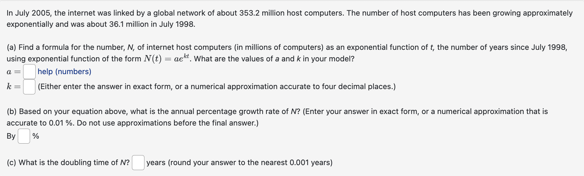 In July 2005, the internet was linked by a global