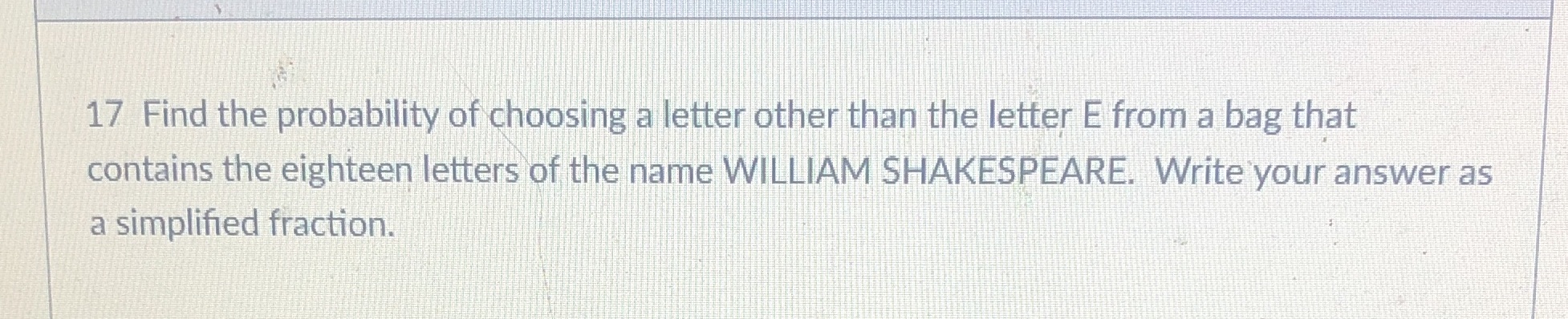 17 Find the probability of choosing a letter
