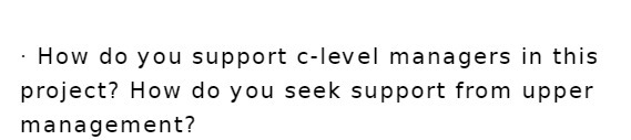 . How do you support c-level managers in this