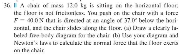 Please explain to me step by step. 36. || A chair