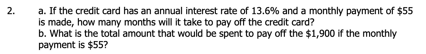 a. If the credit card has an annual interest rate