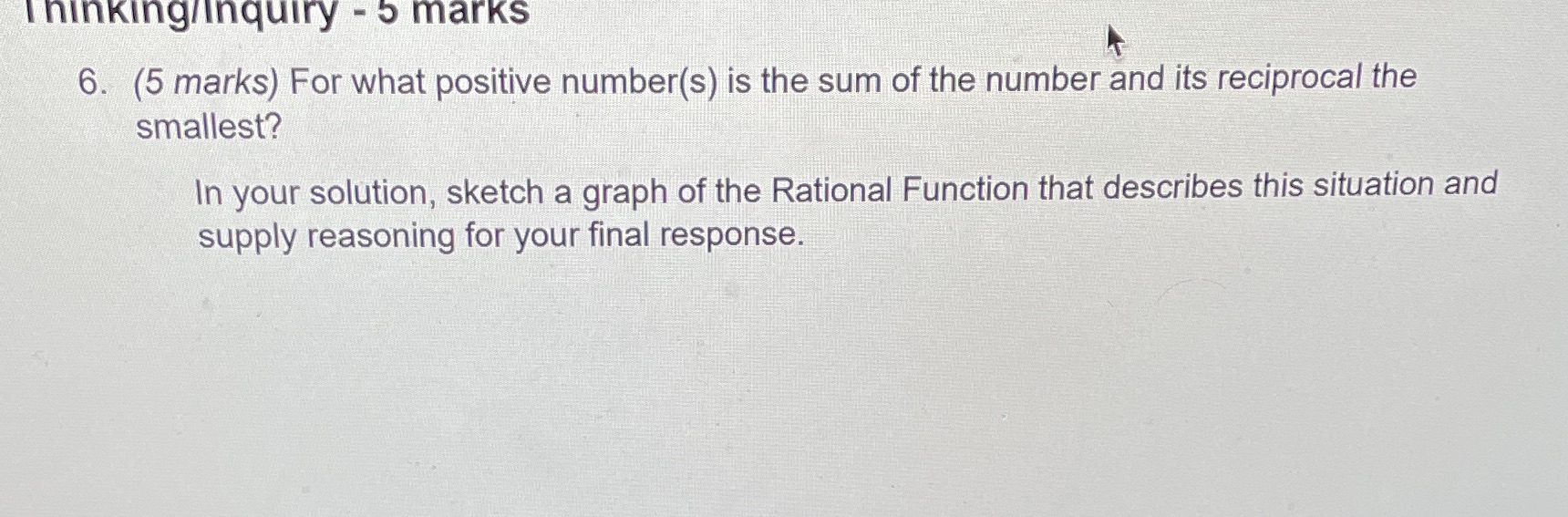 Thinking/inquiry - 5 marks 6. (5 marks) For what