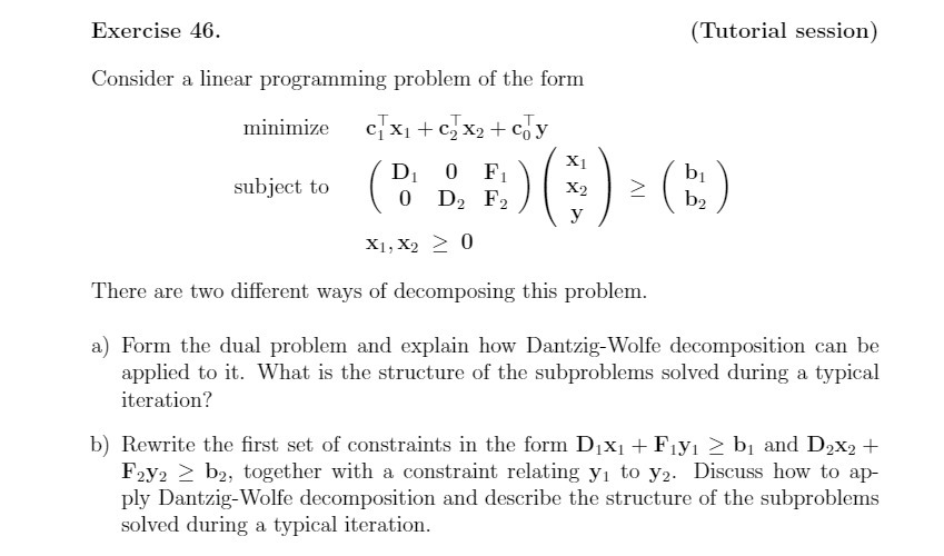 Exercise 46. (Tutorial session) Consider a linear