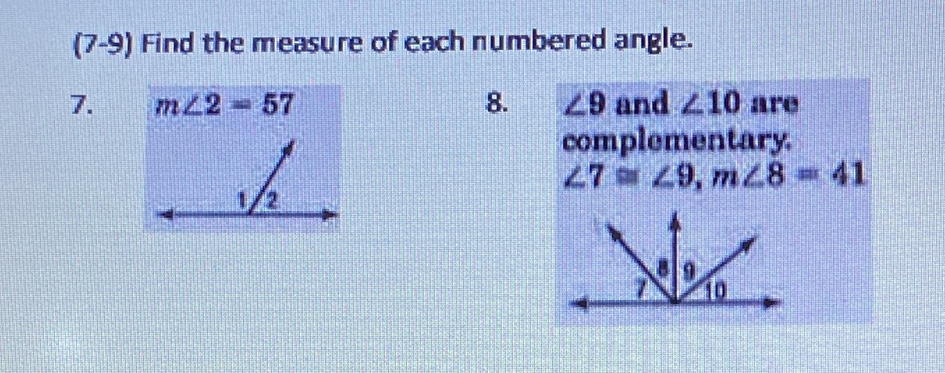 (7-9) Find the measure of each numbered angle. 7.