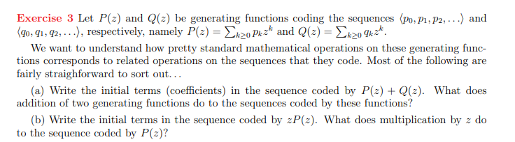 Exercise 3 Let P(2) and Q(2) be generating