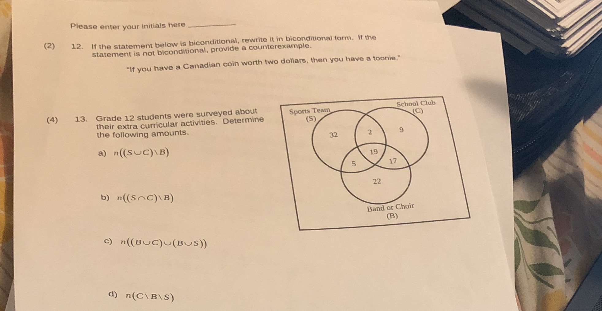 Please enter your initials here (2) 12. If the