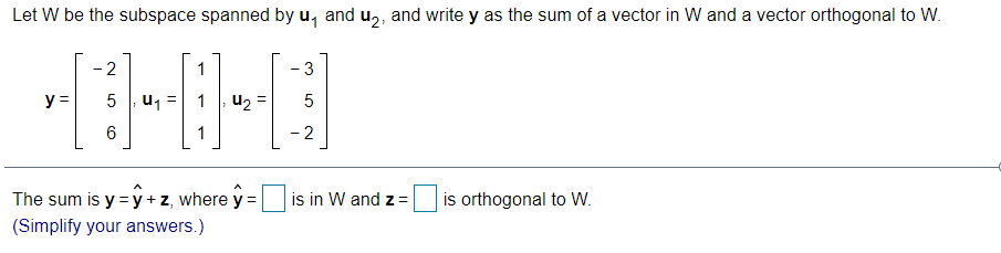 Q1: Verify that {u1,u2} is an orthogonal set, and