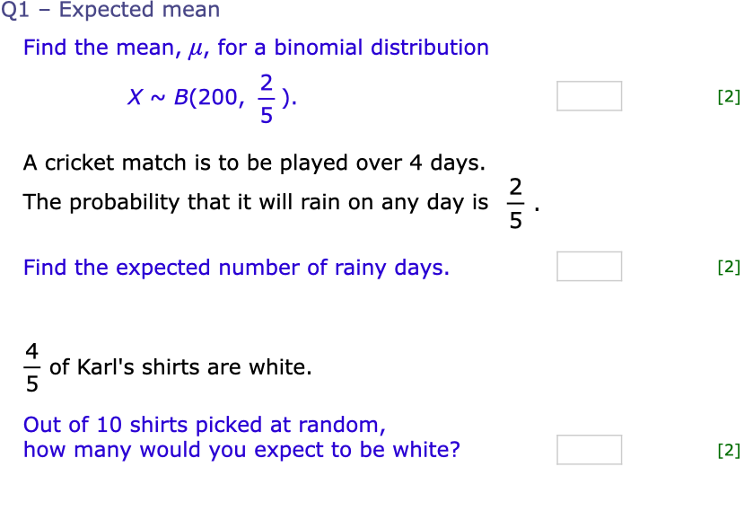 Q1 Expected mean Find the mean, p, for a binomial