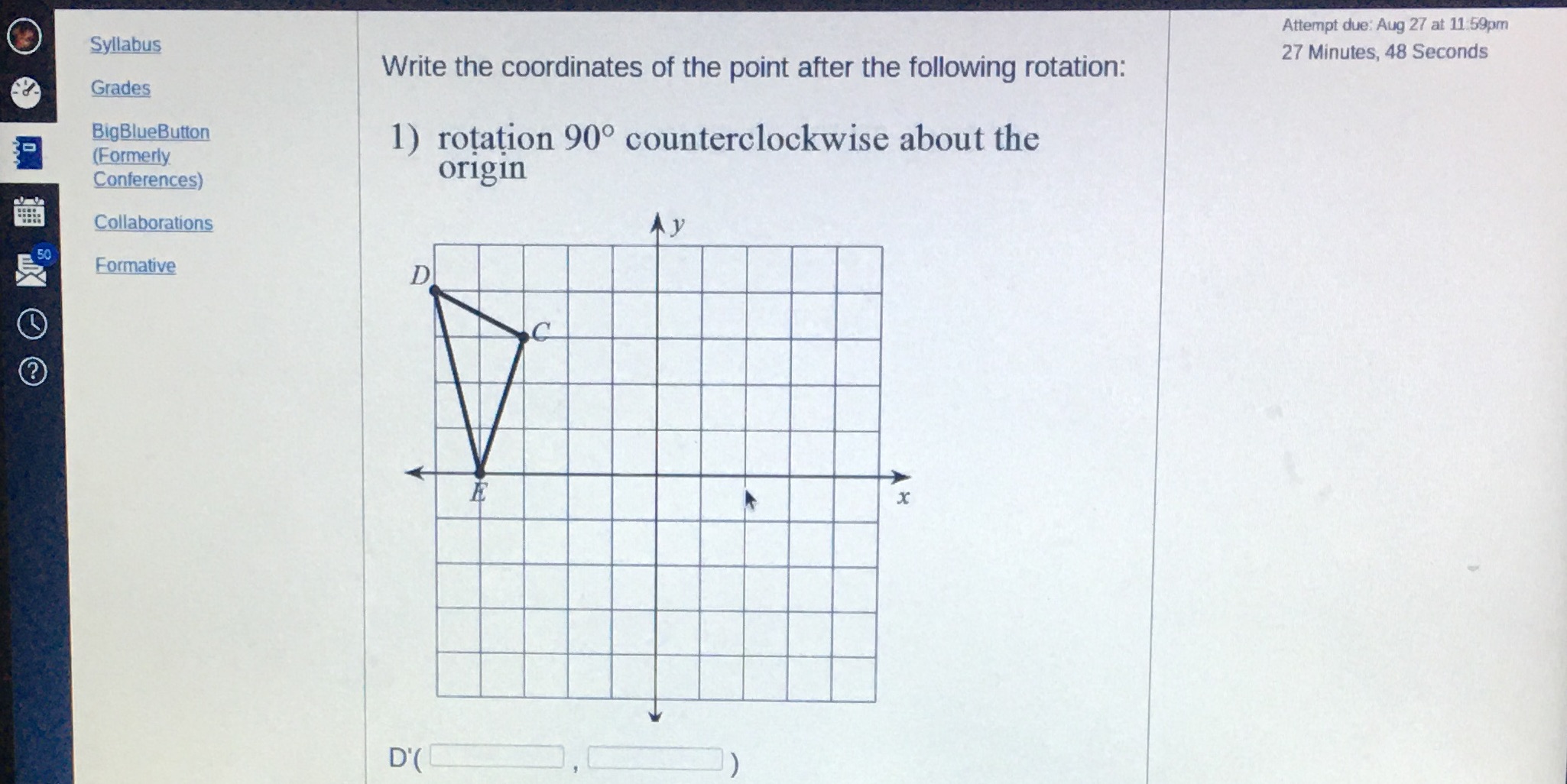 Attempt due: Aug 27 at 11:59pm Syllabus 27