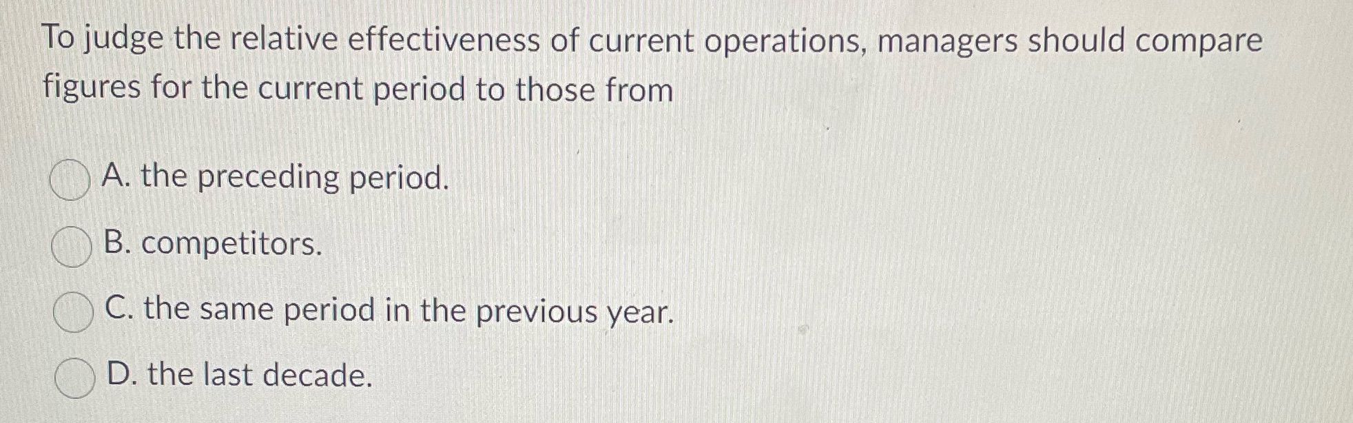 To judge the relative effectiveness of current