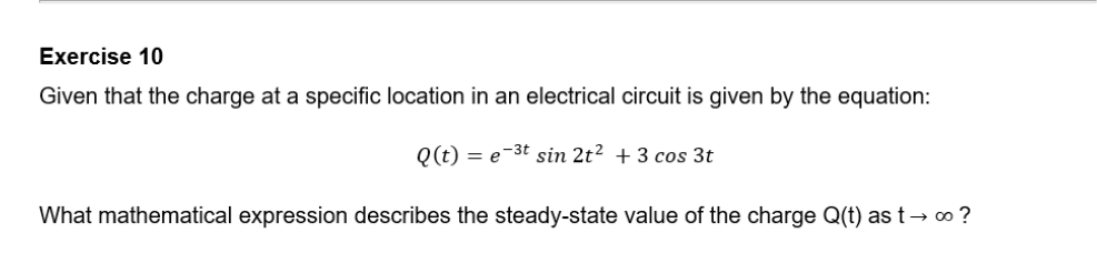 Exercise 10 Given that the charge at a specific