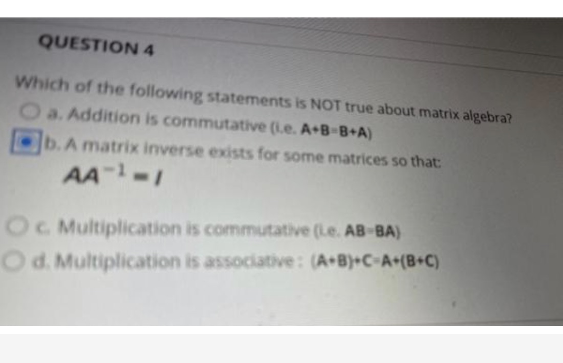 QUESTION 4 Which of the following statements is
