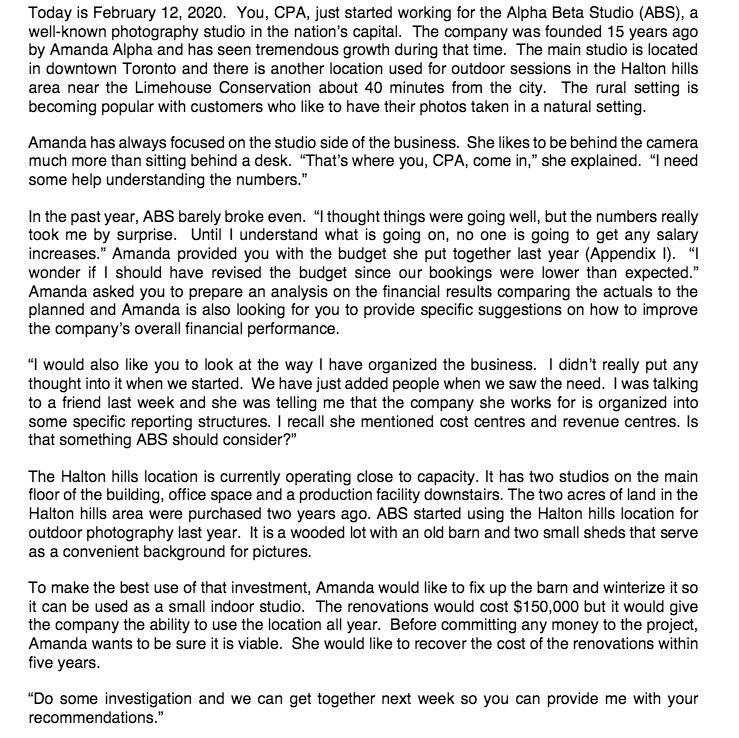 Today is February 12, 2020. You, CPA, just