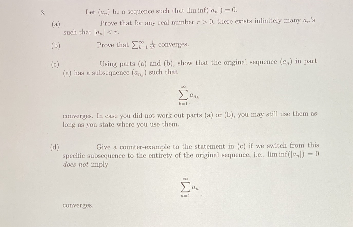 3. Let (an) be a sequence such that lim inf(|an))