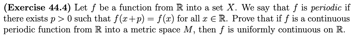 (Exercise 44.4) Let f be a function from R into a