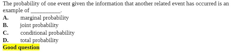 The probability of one event given the