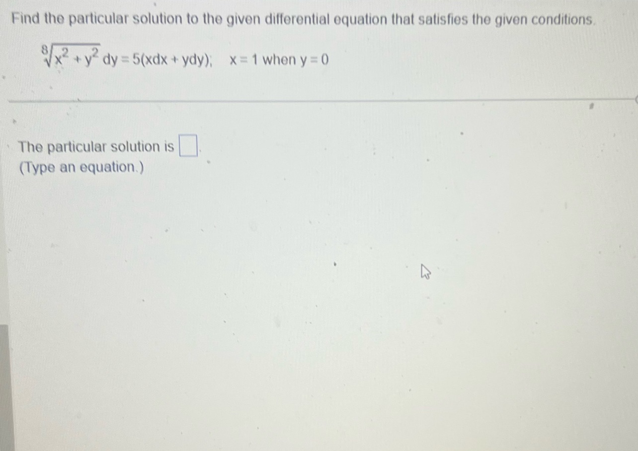 Find the particular solution to the given