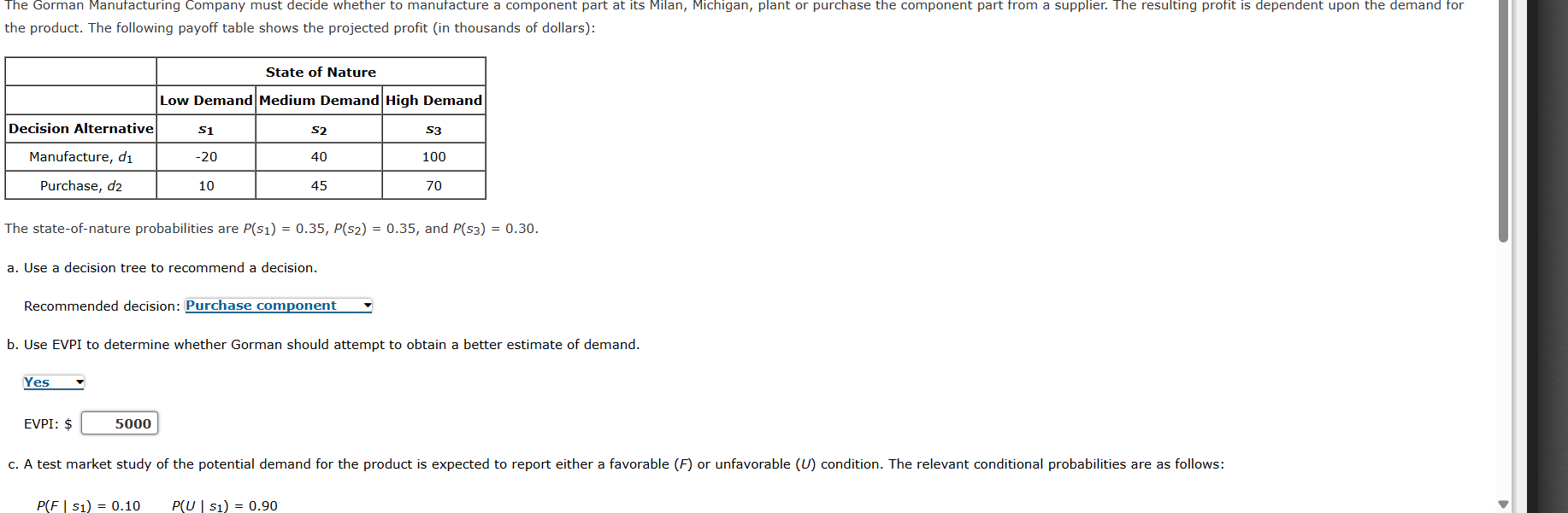 Suppose that you are given a decision situation