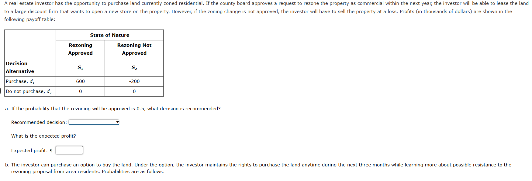 Suppose that you are given a decision situation