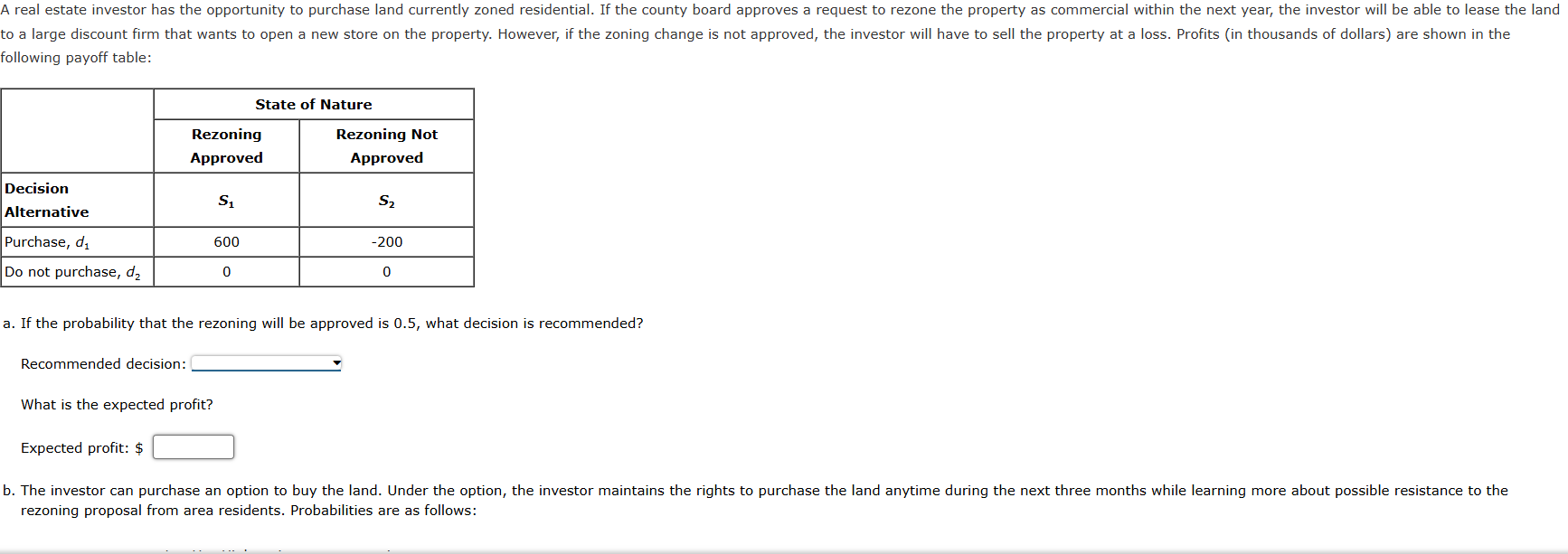 Suppose that you are given a decision situation