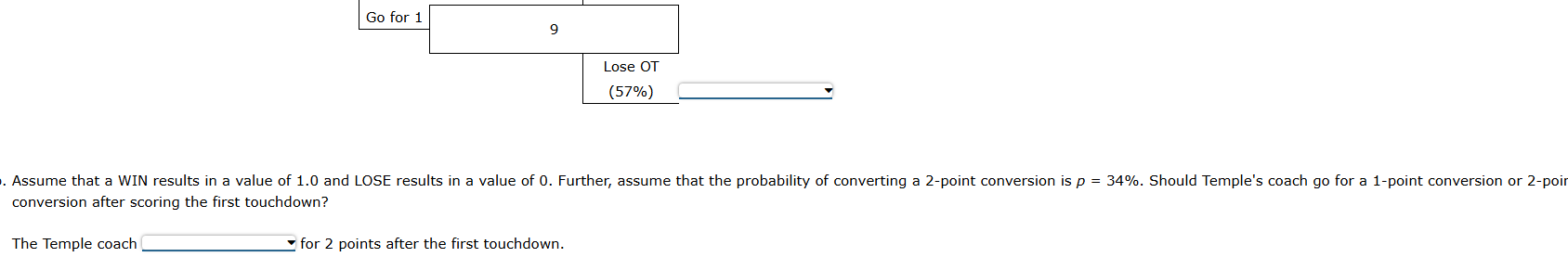 Suppose that you are given a decision situation