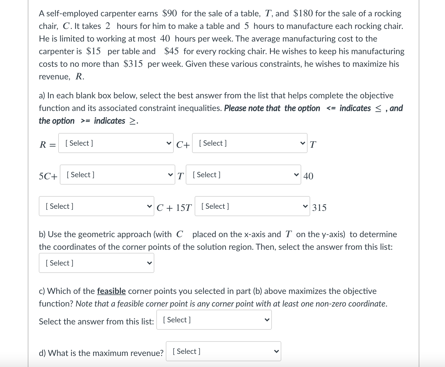 Please show steps A self-employed carpenter earns