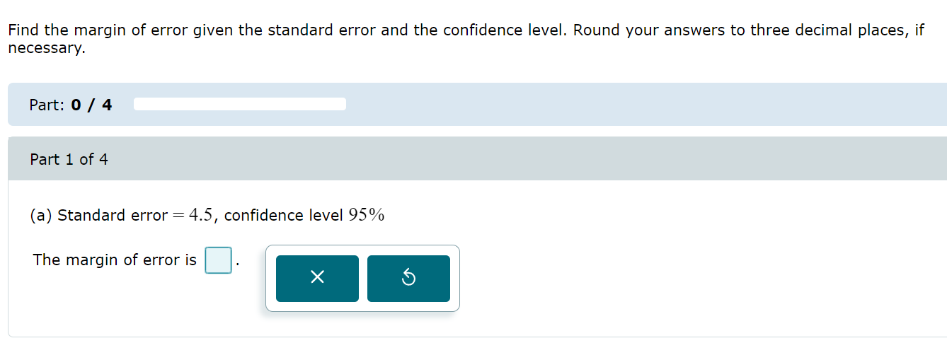 (a) Standard error, confidence level The margin
