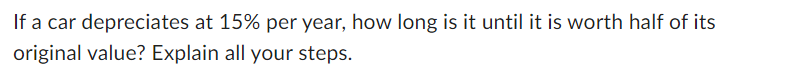 If a car depreciates at 15% per year, how long is