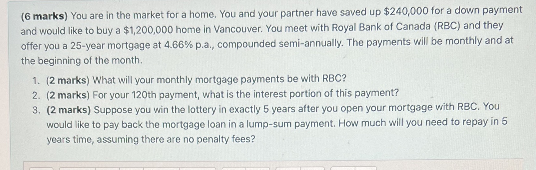 Please Solve this (6 marks) You are in the market