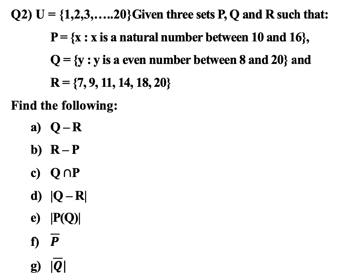 please refer attached Q2) U = {1,2,3,.....20}